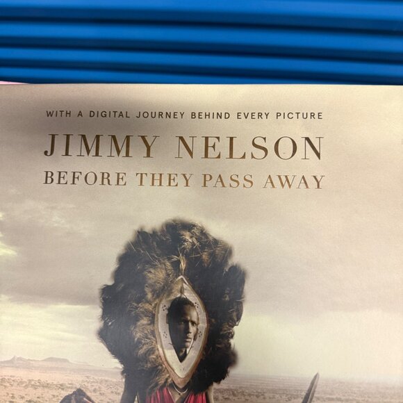 Jimmy Nelson "Before They Pass Away" Hardcover Book W/Digital App Feature - Picture 2 of 6